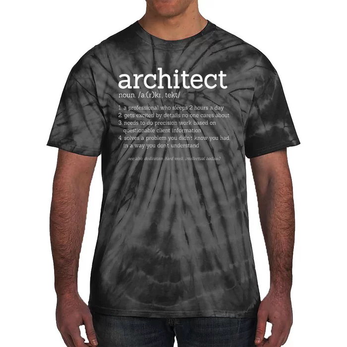 Architect Funny Definition Architecture Engineering Tie-Dye T-Shirt