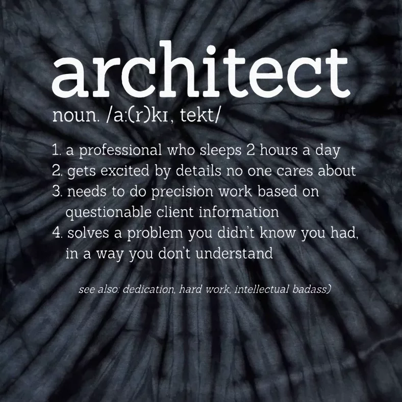 Architect Funny Definition Architecture Engineering Tie-Dye T-Shirt