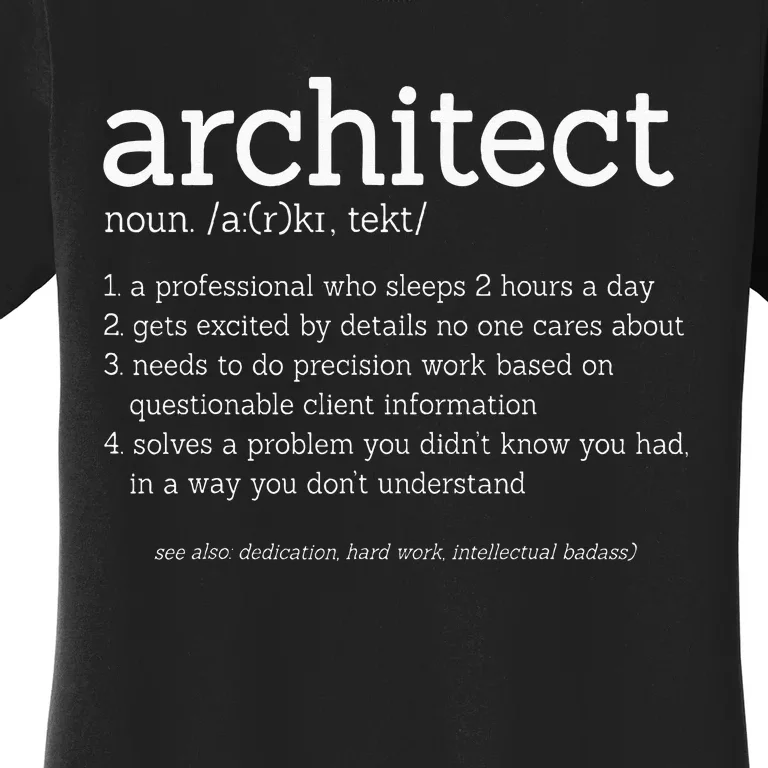 Architect Funny Definition Architecture Engineering Women's T-Shirt