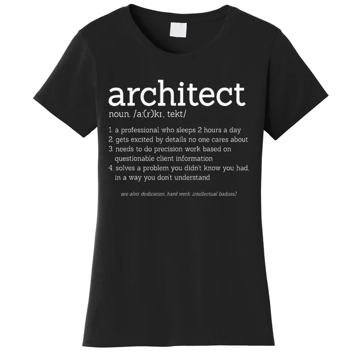 Architect Funny Definition Architecture Engineering Women's T-Shirt