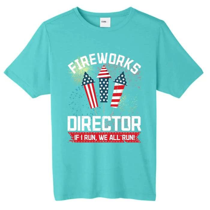 American Fireworks Director 4th Of July Pyrotechnics Cute Gift ChromaSoft Performance T-Shirt