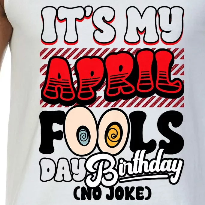 April Fools Day Birthday Funny Born In April 1st Comfort Colors® Tank Top