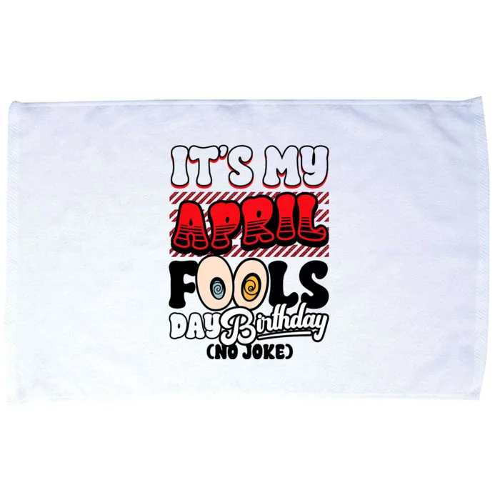 April Fools Day Birthday Funny Born In April 1st Microfiber Hand Towel