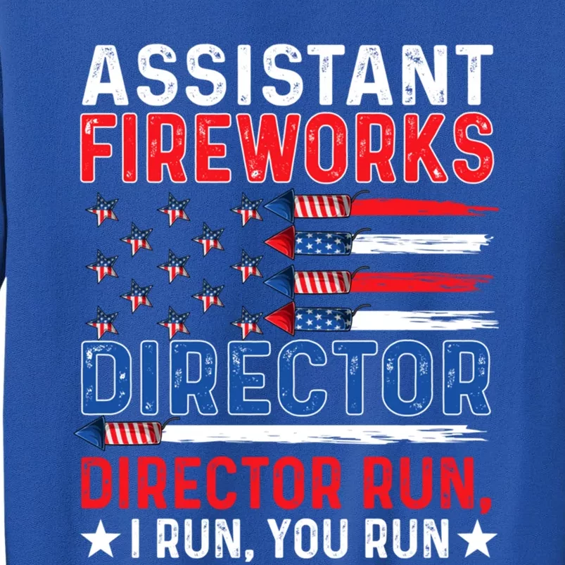 Assistant Fireworks Director Usa Independence Day July 4th Gift Tall Sweatshirt