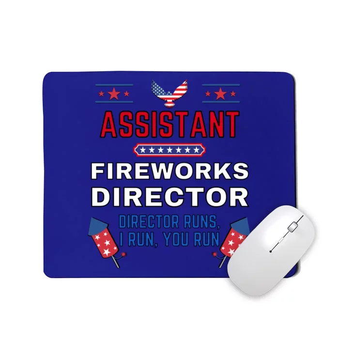 Assistant Fireworks Director Usa Independence Day July 4th Gift Mousepad