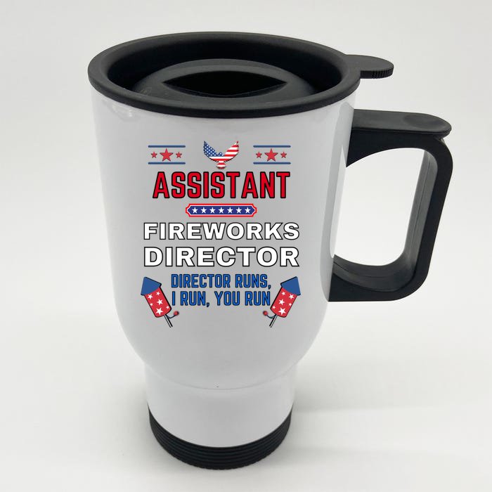 Assistant Fireworks Director Usa Independence Day July 4th Gift Front & Back Stainless Steel Travel Mug