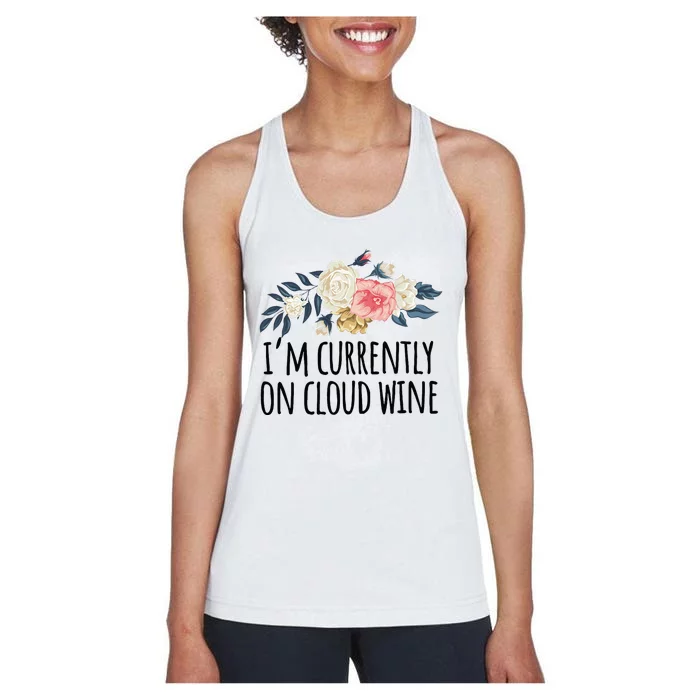 Art Floral Drawing Funny IM Currently On Cloud Wine Women's Racerback Tank