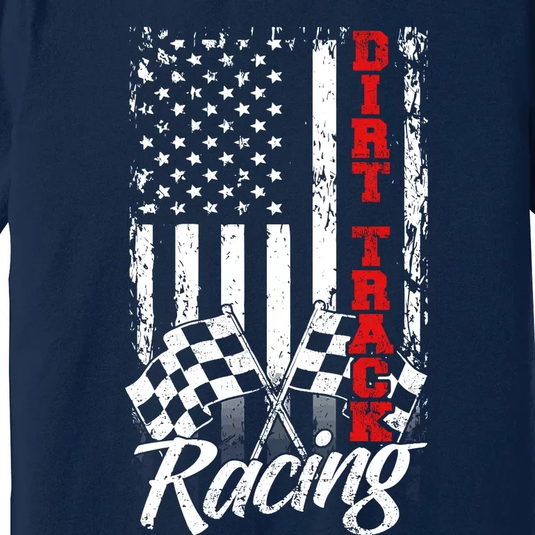 American Flag Dirt Track Racing Car Bike Driver Back Print Premium T-Shirt