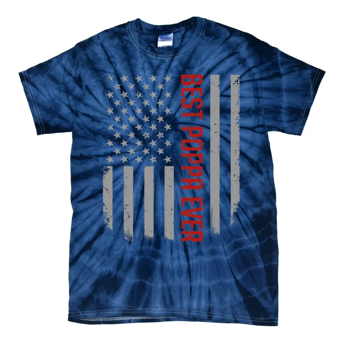 American Flag Dad Gift For Fathers day Best Poppa Ever Tie-Dye T-Shirt