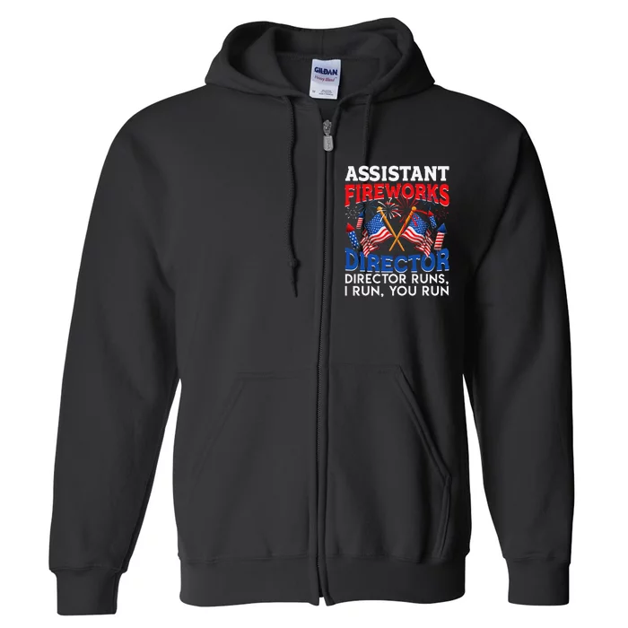 Assistant Fireworks Director USA Independence Day July 4th Full Zip Hoodie