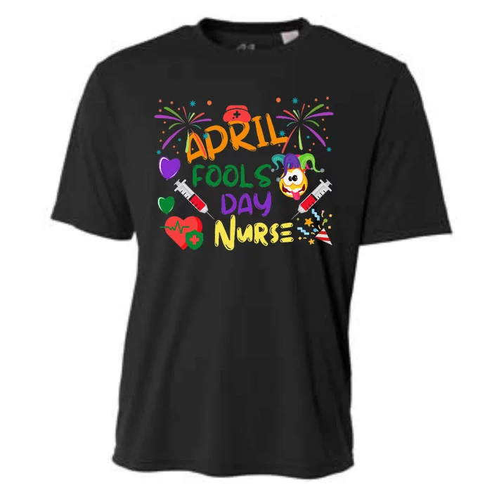 April Fool's Day for Nurse Funny nurse week Cooling Performance Crew T-Shirt