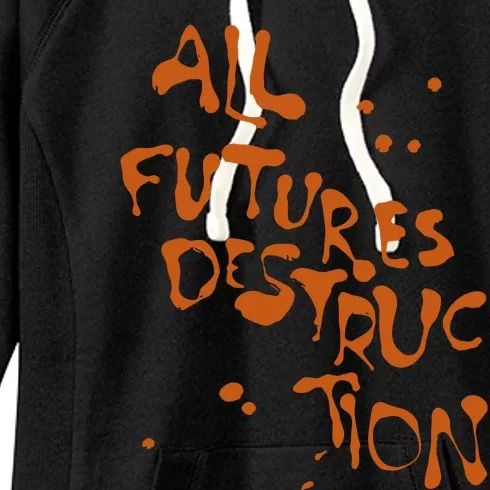 All Futures Destruction Women's Fleece Hoodie