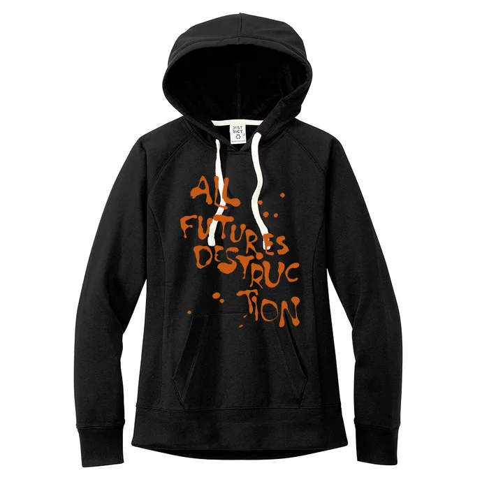 All Futures Destruction Women's Fleece Hoodie