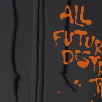 All Futures Destruction Full Zip Hoodie