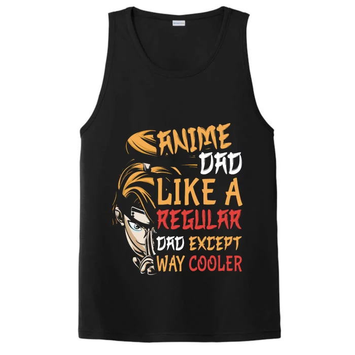 Anime Fathers Day Anime Dad Except Way Cooler Performance Tank