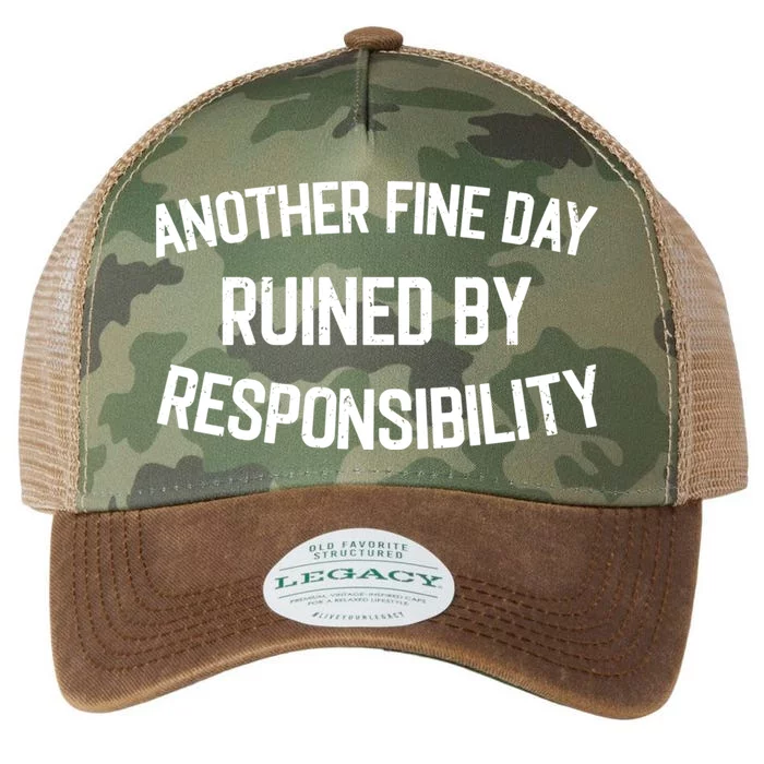 Another Fine Day Ruined By Responsibility Legacy Tie Dye Trucker Hat