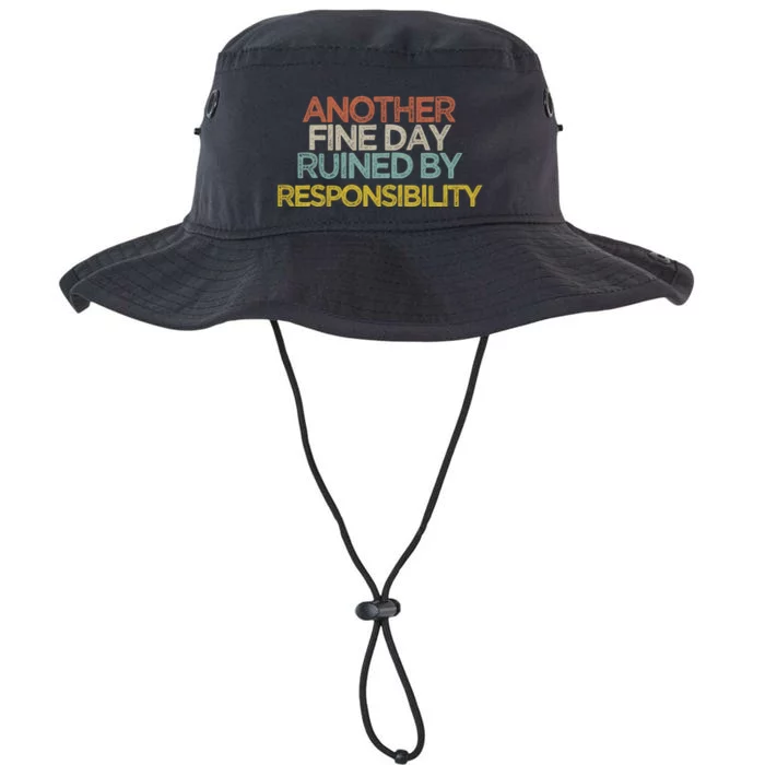 Another Fine Day Ruined By Responsibility Legacy Cool Fit Booney Bucket Hat