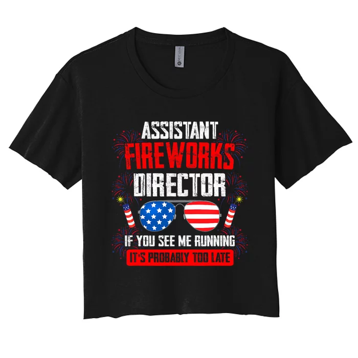 Assistant Fireworks Director If You See Assistant Firework Women's Crop Top Tee