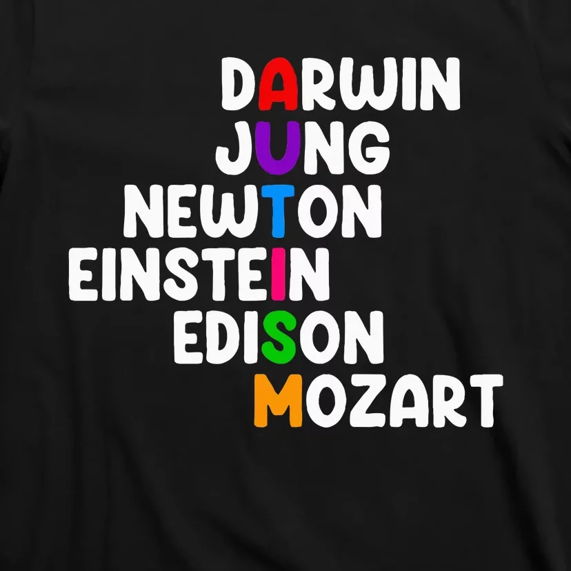 Autism For Darwin Jung Newton Einstein Edison T-Shirt