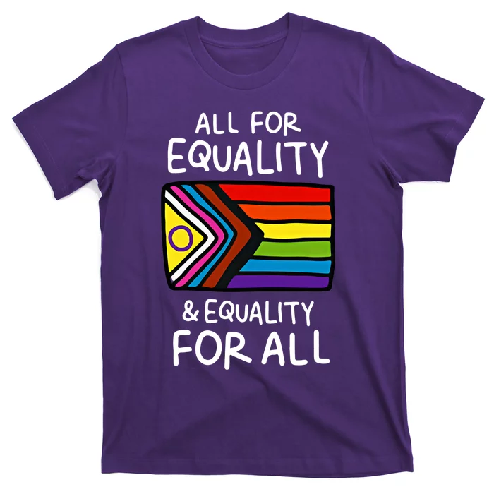 All For Equality And Equality For All Equality Apparel Rainbow Pride LGBT LGBTQ T-Shirt