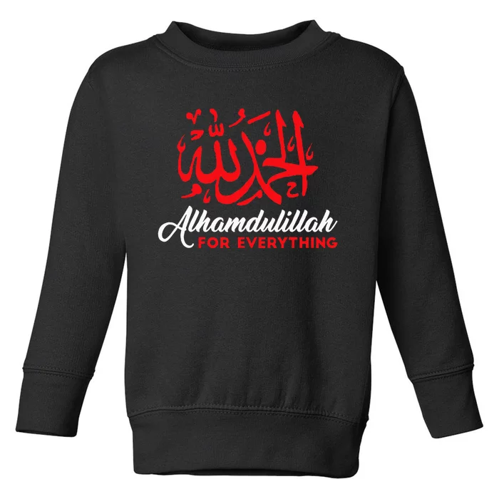 Alhamdulillah For Everything Gold Islamic For Muslim Toddler Sweatshirt