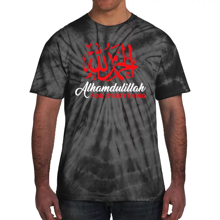 Alhamdulillah For Everything Gold Islamic For Muslim Tie-Dye T-Shirt