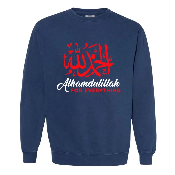 Alhamdulillah For Everything Gold Islamic For Muslim Garment-Dyed Sweatshirt