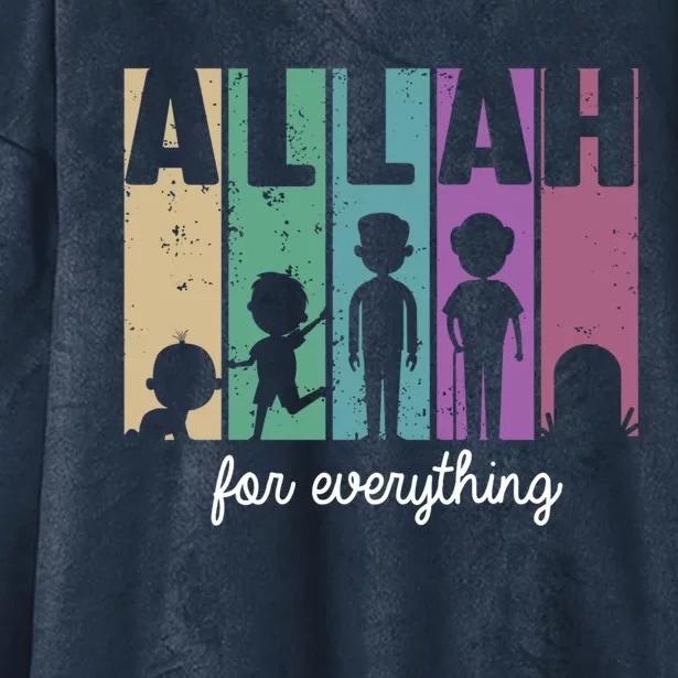 Allah For Everything Islam Muslim Alhamdulillah Ramadan Gift Great Gift Hooded Wearable Blanket