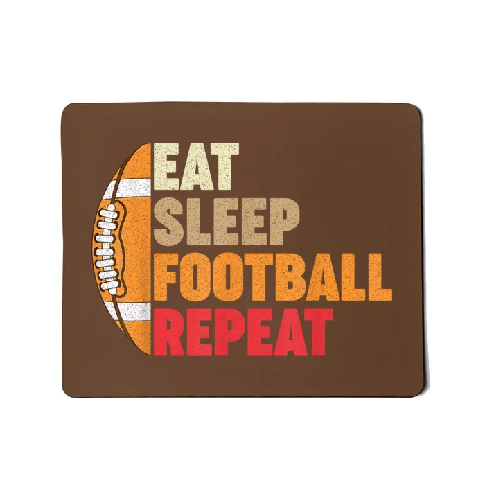 American Football Eat Sleep Football Repeat Mousepad