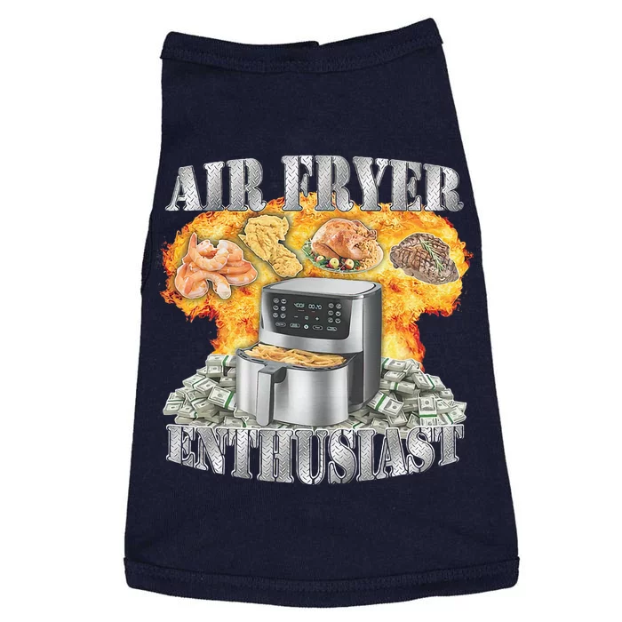 Air Fryer Enthusiast Oddly Specific Meme Funny Sarcasm Doggie Tank