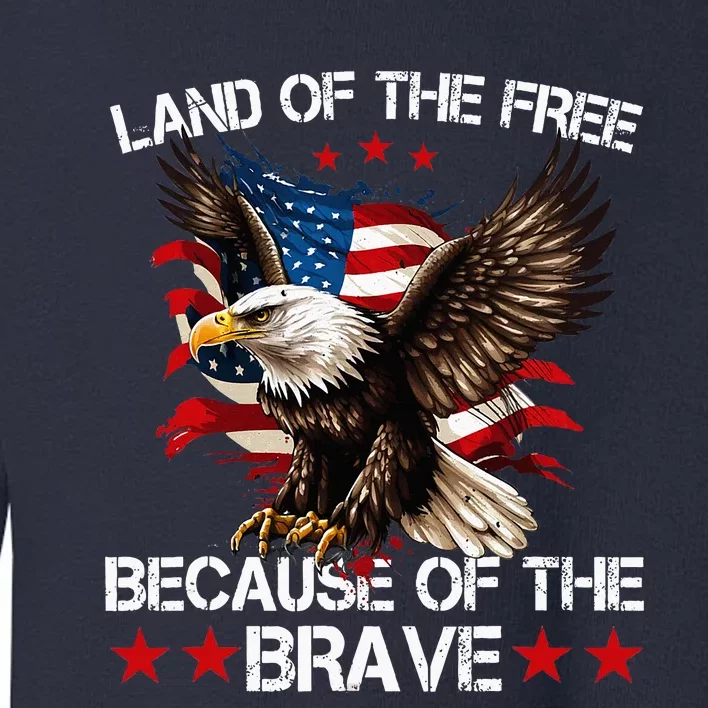 American Flag Eagle 4th Of July Land Of The Free Toddler Sweatshirt