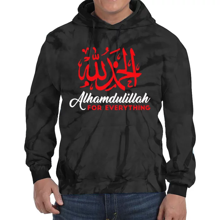 Alhamdulillah For Everything Gold Islamic For Muslim Tie Dye Hoodie