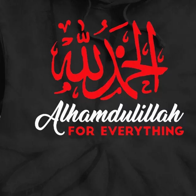 Alhamdulillah For Everything Gold Islamic For Muslim Tie Dye Hoodie