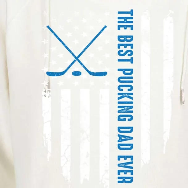 American Flag Funny The Best Pucking Dad Ever Ice Hockey Cute Gift Womens Funnel Neck Pullover Hood