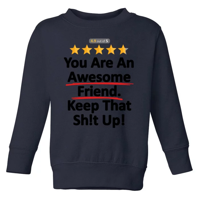 Awesome Friend Funny Gift Idea For BFF Toddler Sweatshirt