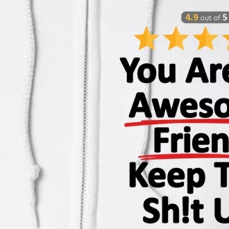 Awesome Friend Funny Gift Idea For BFF Full Zip Hoodie