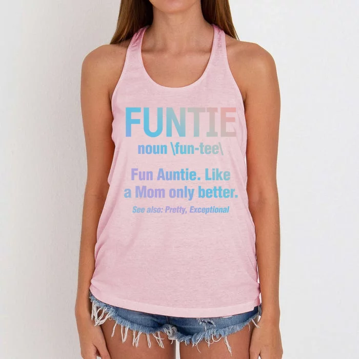 Aunt Funtie Fun Auntie Like A Mom Only Better Definition Gift Women's Knotted Racerback Tank