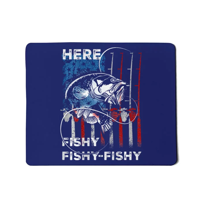 American Flag Fishing Here Fishy Fisherman Dad Papa On Back Mousepad