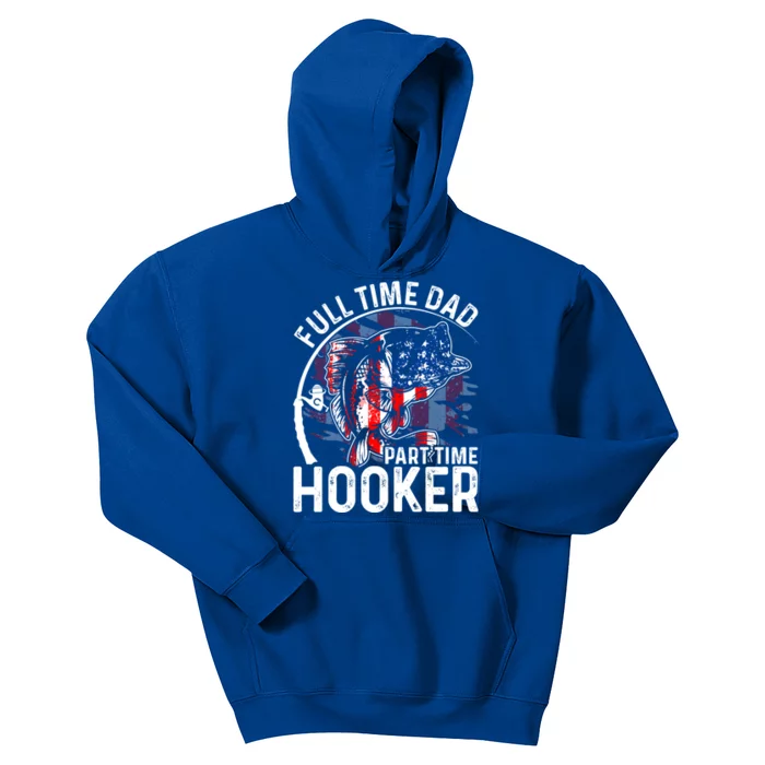 American Flag Full Time Dad Part Time Hooker Fathers Day Gift Kids Hoodie