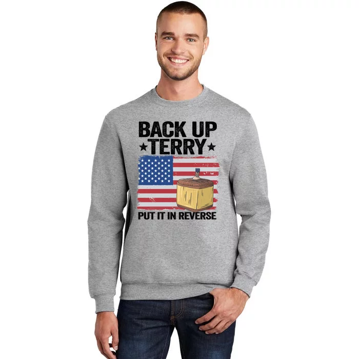 American Flag Firework Back Up Terry Put It In Reverse Terry Gift Tall Sweatshirt