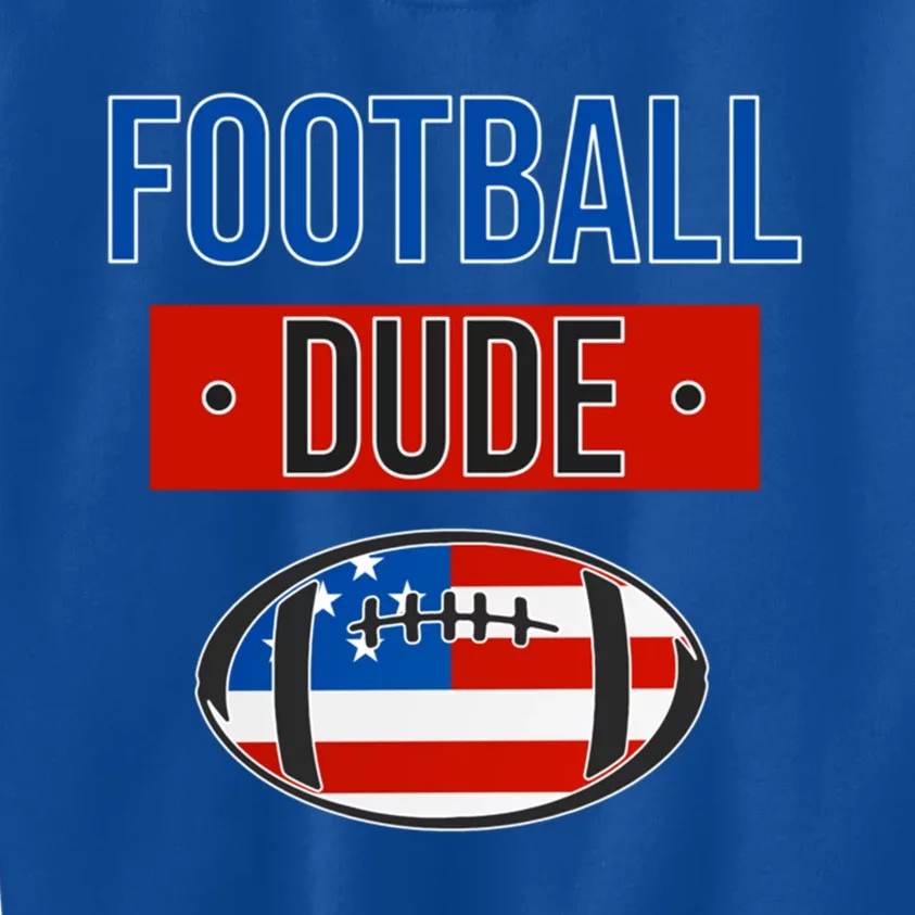 American Flag Football Gift Perfect Dude Gift Usa Dude Meaningful Gift Kids Sweatshirt