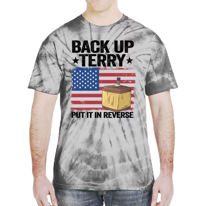 American Flag Firework Back Up Terry Put It In Reverse Terry Gift Tie-Dye T-Shirt