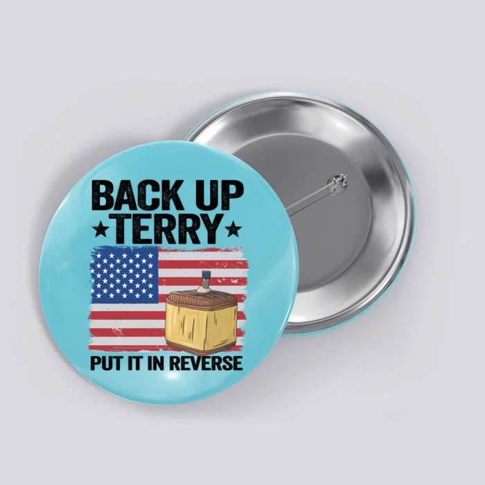 American Flag Firework Back Up Terry Put It In Reverse Terry Gift Button