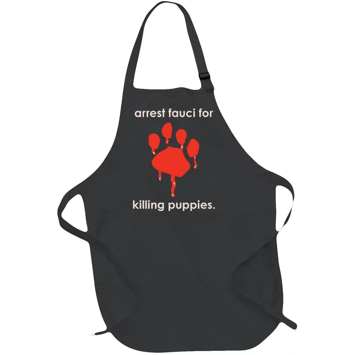 Arrest Fauci For Killing Puppies Full-Length Apron With Pocket