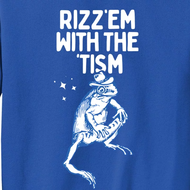 Autism Frog Funny Rizz Em With The Tism Meme Autistic Frog Gift Tall Sweatshirt