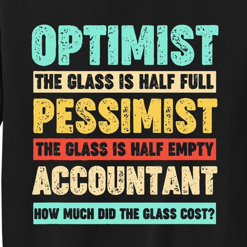 Accountant Funny For Accountant Tall Sweatshirt