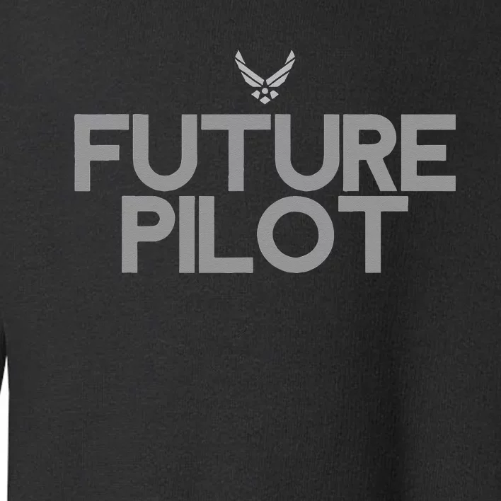 Air Force Future Pilot For Wo Student 4th of july Toddler Sweatshirt