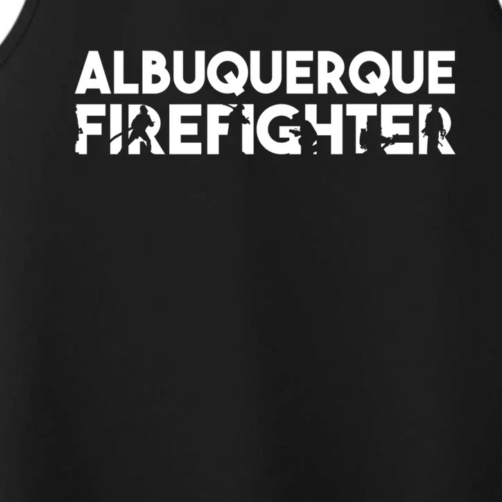 Albuquerque Firefighter Gift Firefighter Dad Gift Cool Gift Performance Tank