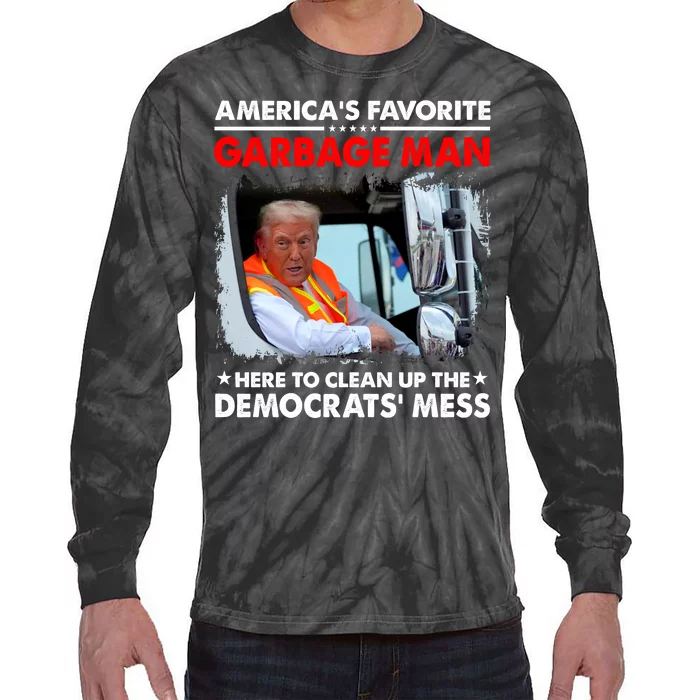 Americas Favorite Garbage Man Here To Clean Up The Democrats Mess Trump 2024 Tie-Dye Long Sleeve Shirt