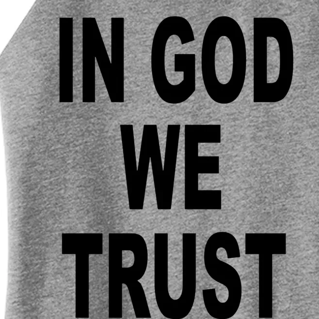 America Funny Gift In God We Trust Usa Gift Women’s Perfect Tri Rocker Tank